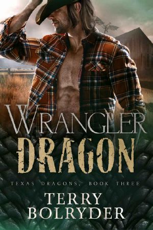 [Texas Dragons 03] • Wrangler Dragon